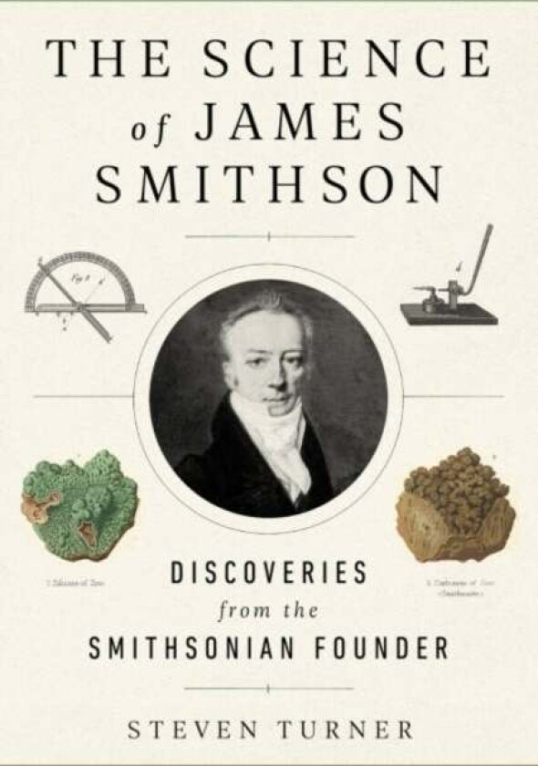 The Science of James Smithson av Steven (Steven Turner) Turner