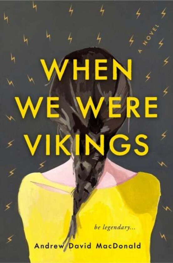 When We Were Vikings av Andrew David MacDonald