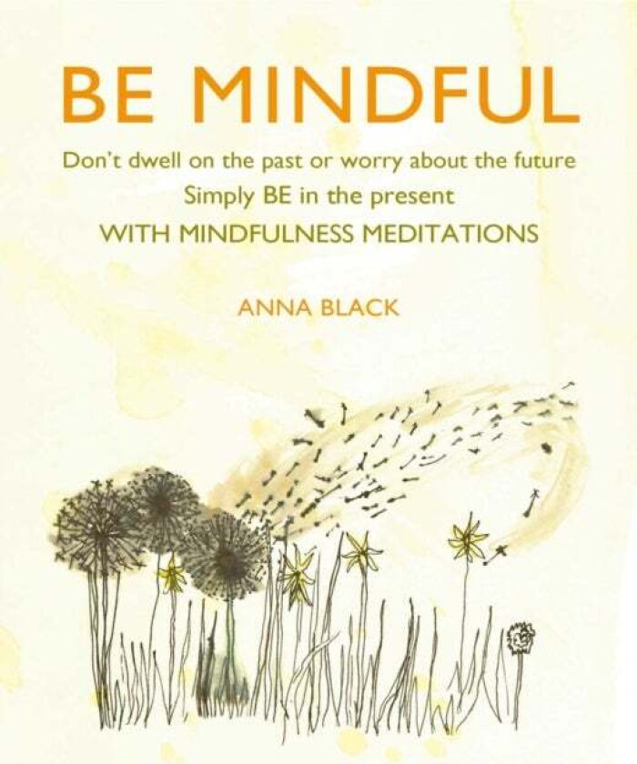 Be Mindful av Anna Black