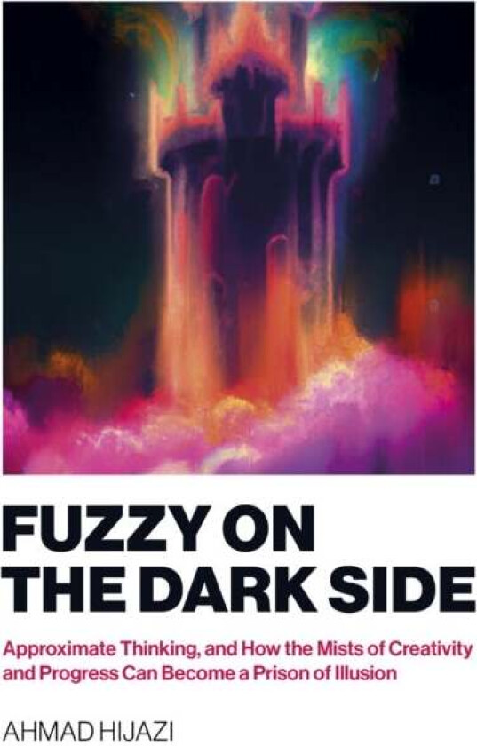 Fuzzy on the Dark Side av Ahmad W Hijazi