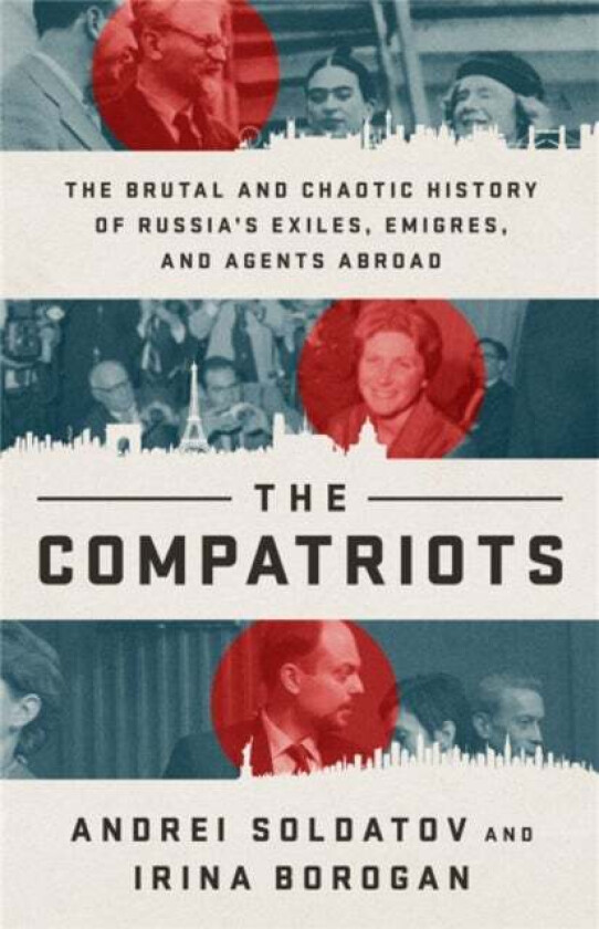 The Compatriots av Andrei Soldatov, Irina Borogan