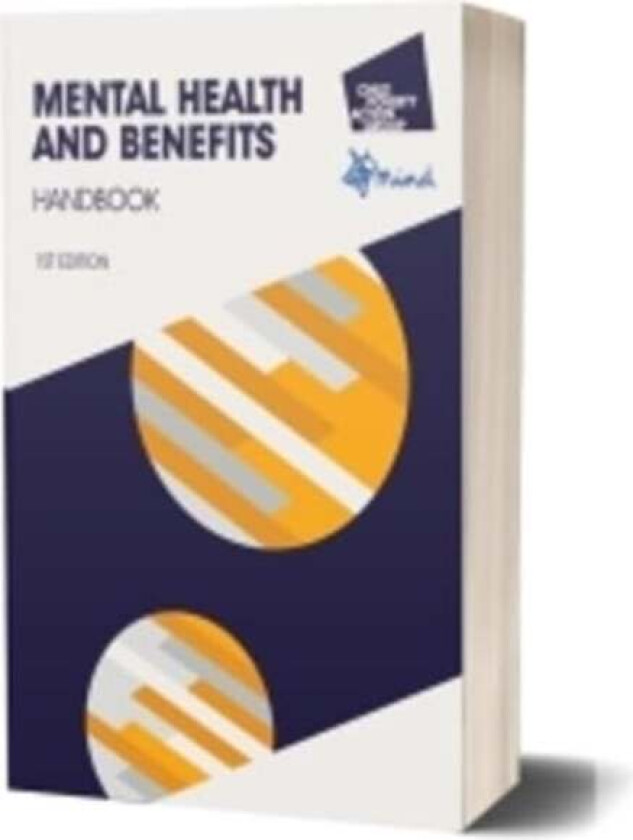 Mental Health and Benefits Handbook, 1st edition 2023 av CPAG