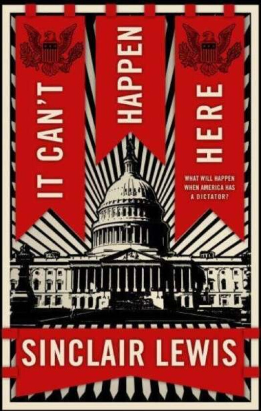 It Can't Happen Here av Sinclair Lewis