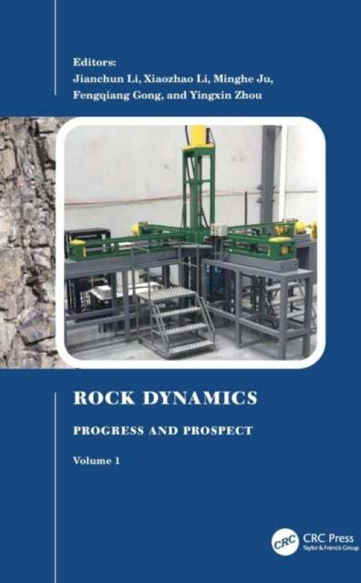 Rock Dynamics: Progress and Prospect, Volume 1