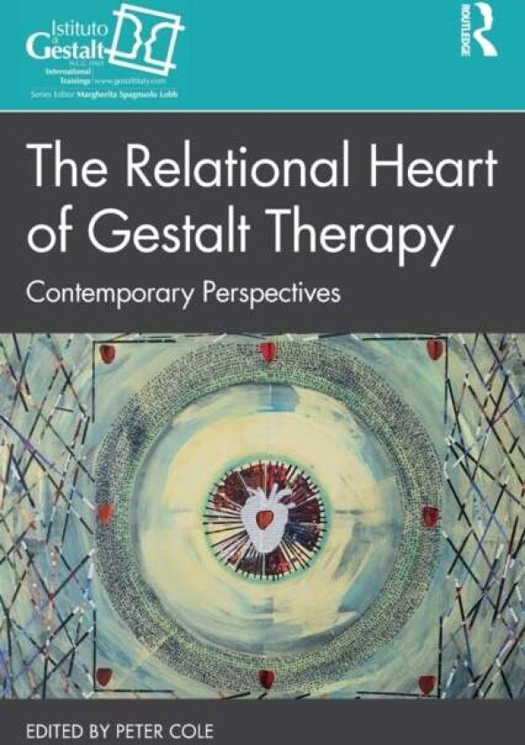 The Relational Heart of Gestalt Therapy
