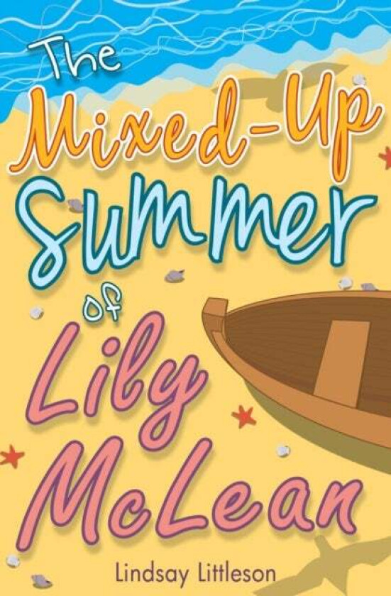 The Mixed-Up Summer of Lily McLean av Lindsay Littleson