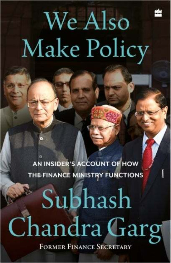 We Also Make Policy av Subhash Chandra Garg