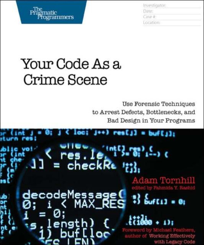 Your Code As A Crime Scene av Adam Tornhill