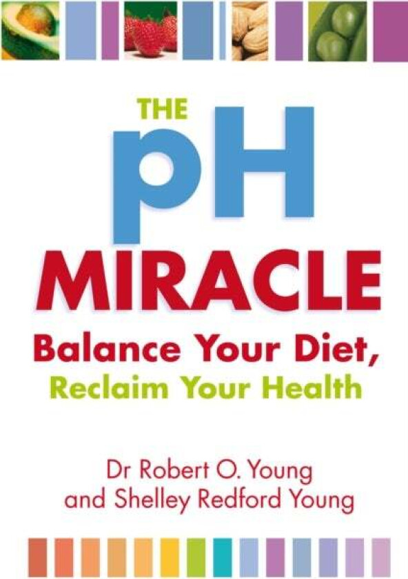 The Ph Miracle av Robert O. Young