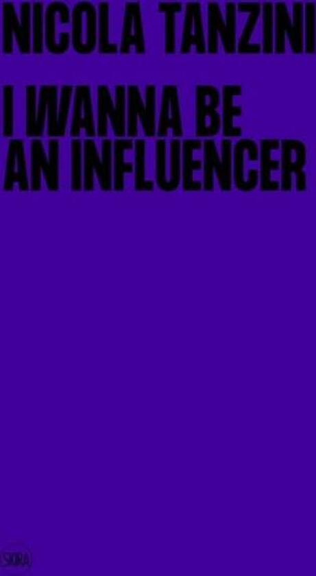 I Wanna Be An Influencer (Bilingual edition)