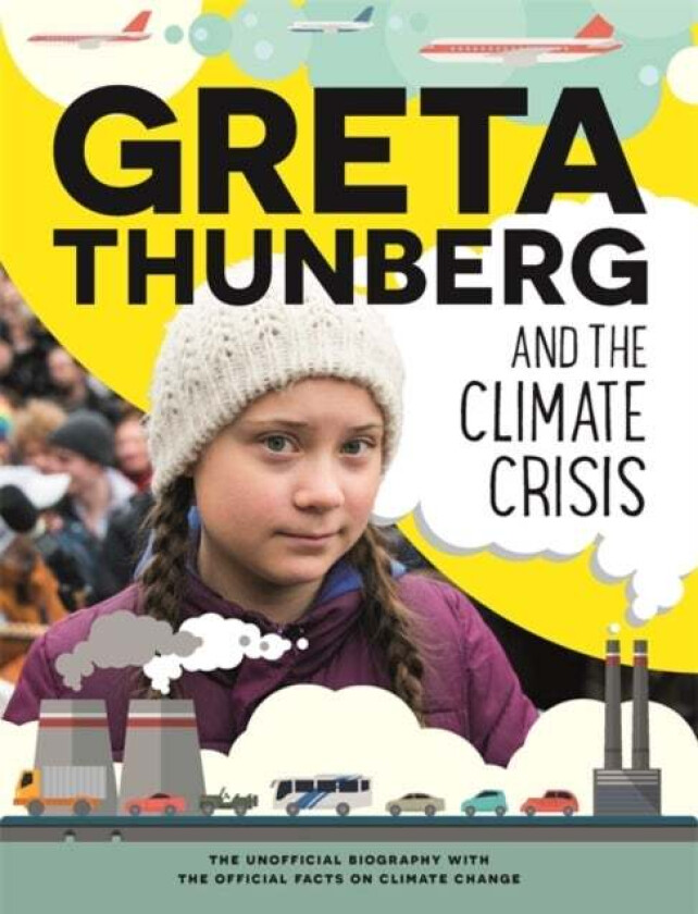 Greta Thunberg and the Climate Crisis av Amy Chapman