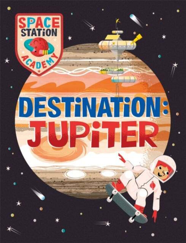 Space Station Academy: Destination Jupiter av Sally Spray