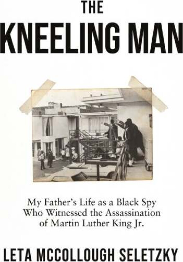 The Kneeling Man av Leta McCollough Seletzky