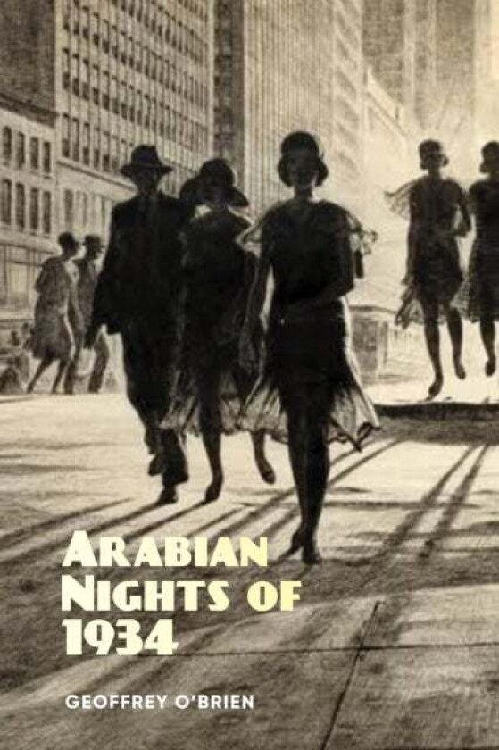 Arabian Nights of 1934 av Geoffrey O'brien