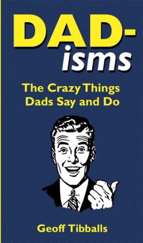 Dad-isms av Geoff Tibballs