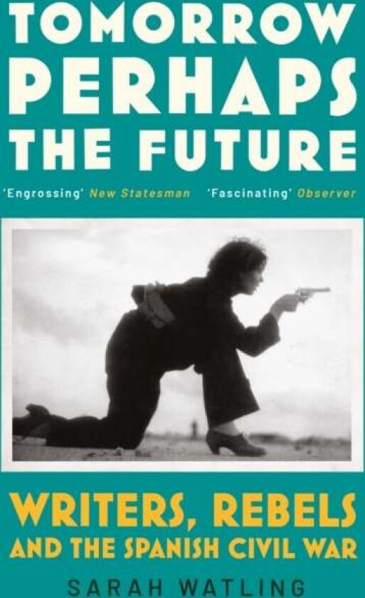 Tomorrow Perhaps the Future av Sarah Watling