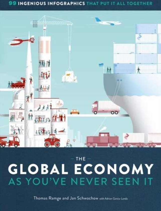 The Global Economy as You've Never Seen It av Thomas Ramge