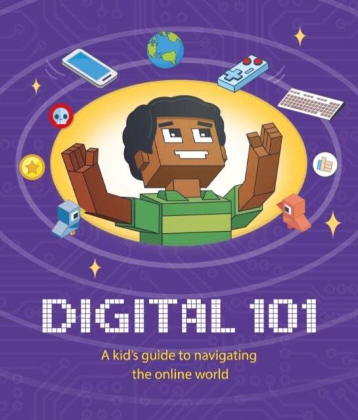 Digital 101: A Kid's Guide to Navigating the Online World av Ben Hubbard
