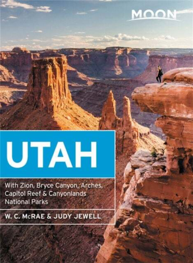 Moon Utah (Fourteenth Edition) av Judy Jewell, W. McRae