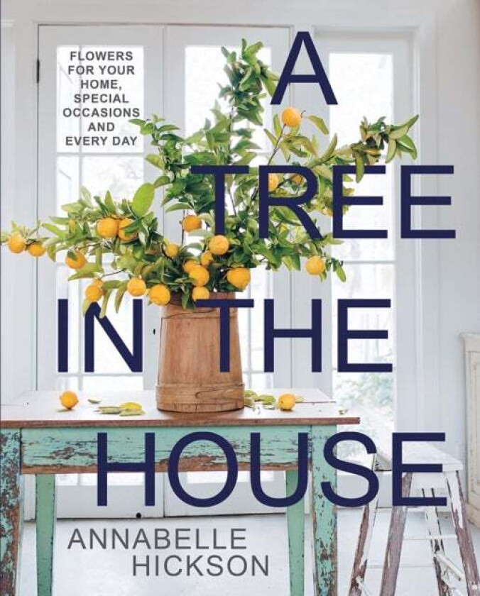 A Tree in the House av Annabelle Hickson