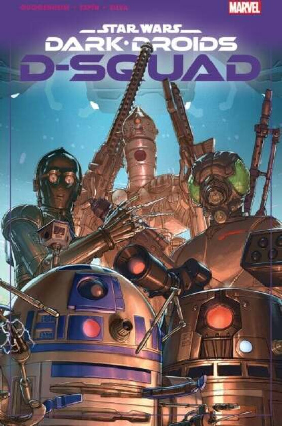 Star Wars: Dark Droids - D-squad av Marc Guggenheim