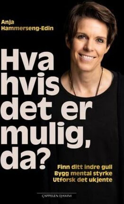 Hva hvis det er mulig, da? av Anja Hammerseng-Edin