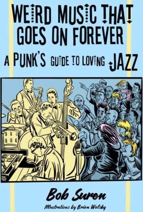 Weird Music That Goes On Forever av Bob Suren