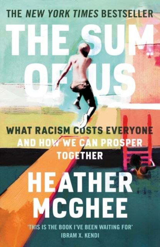The Sum of Us av Heather McGhee