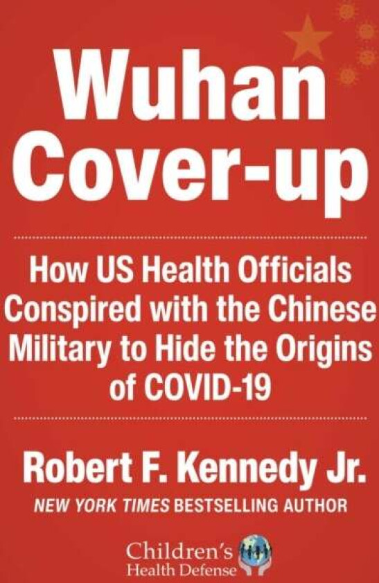 The Wuhan Cover-Up av Robert F. Kennedy Jr.