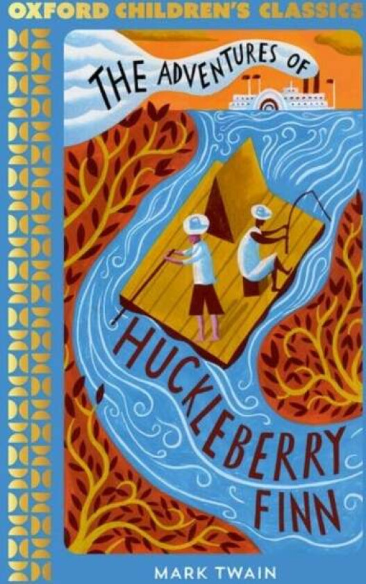 Oxford Children&#039;s Classics: The Adventures of Huckleberry Finn av Mark Twain