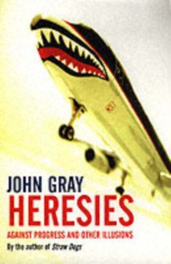 Heresies av John Gray