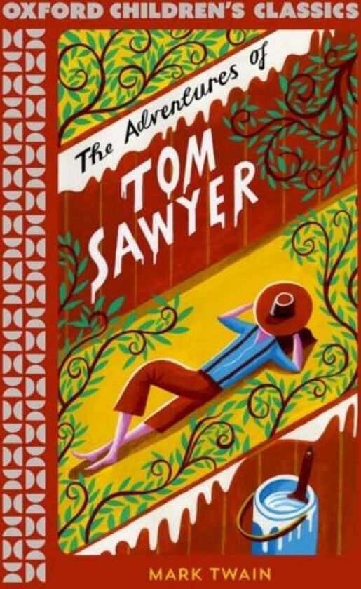 Oxford Children&#039;s Classics: The Adventures of Tom Sawyer av Mark Twain