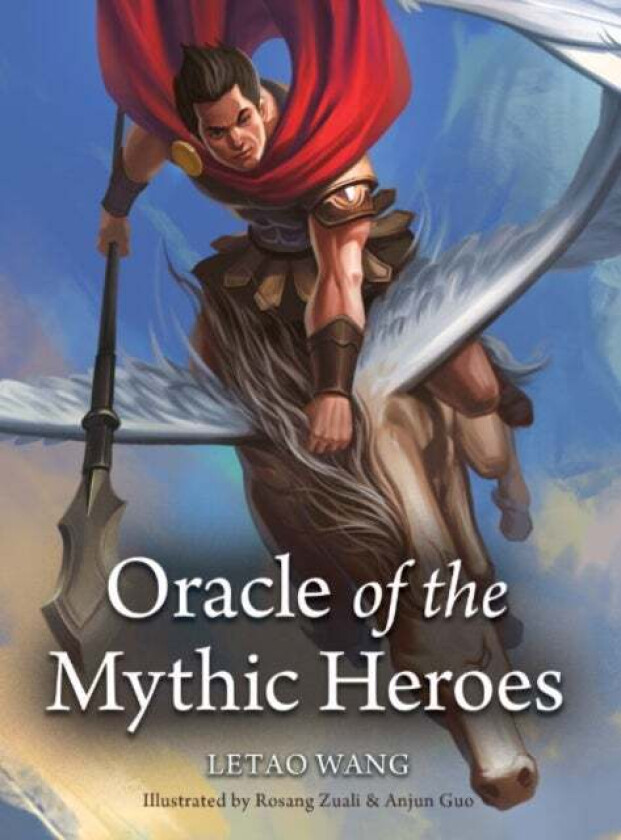 Oracle of the Mythic Heroes av Letao (Letao Wang) Wang