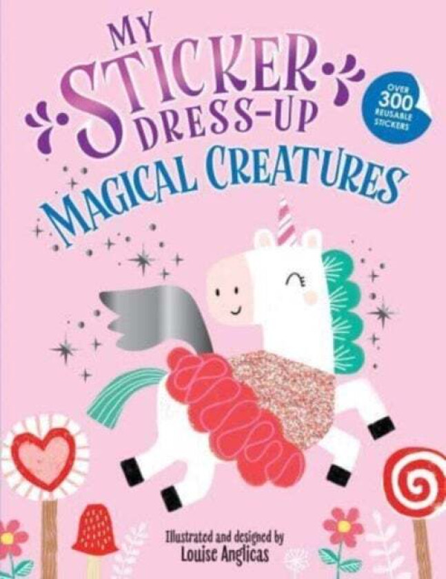 My Sticker Dress-Up: Magical Creatures av Louise Anglicas