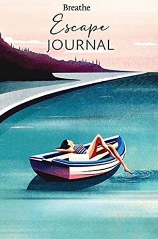 Breathe Escape Journal av Breathe Magazine