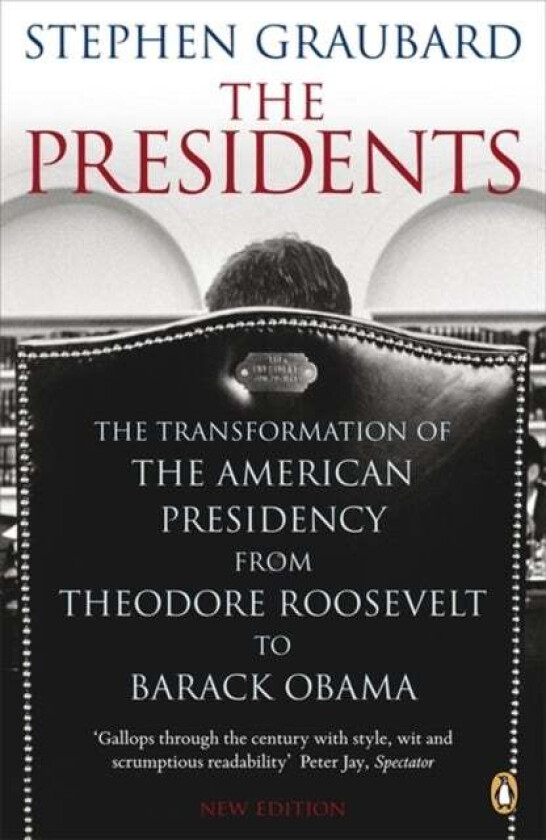 The Presidents av Stephen Graubard