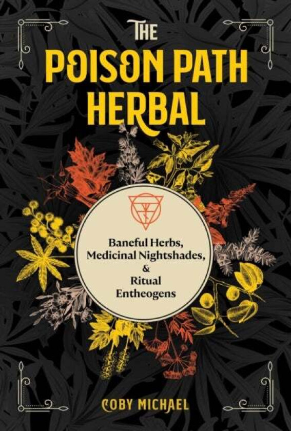 The Poison Path Herbal av Coby Michael