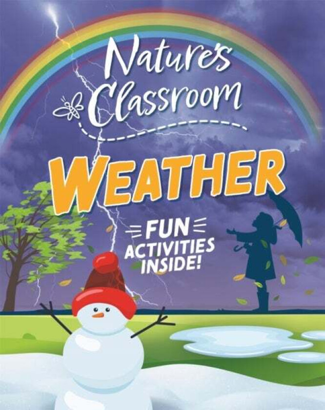 Nature's Classroom: Weather av Claudia Martin