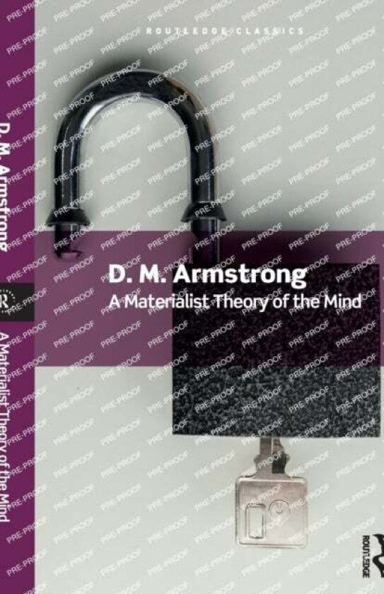 A Materialist Theory of the Mind av D. M. Armstrong