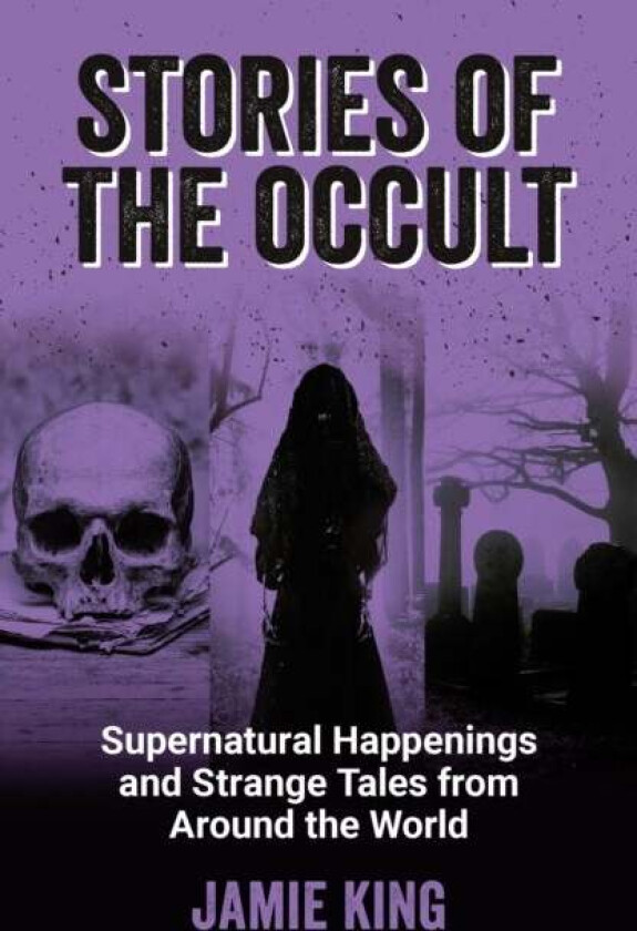 Stories of the Occult av Jamie King