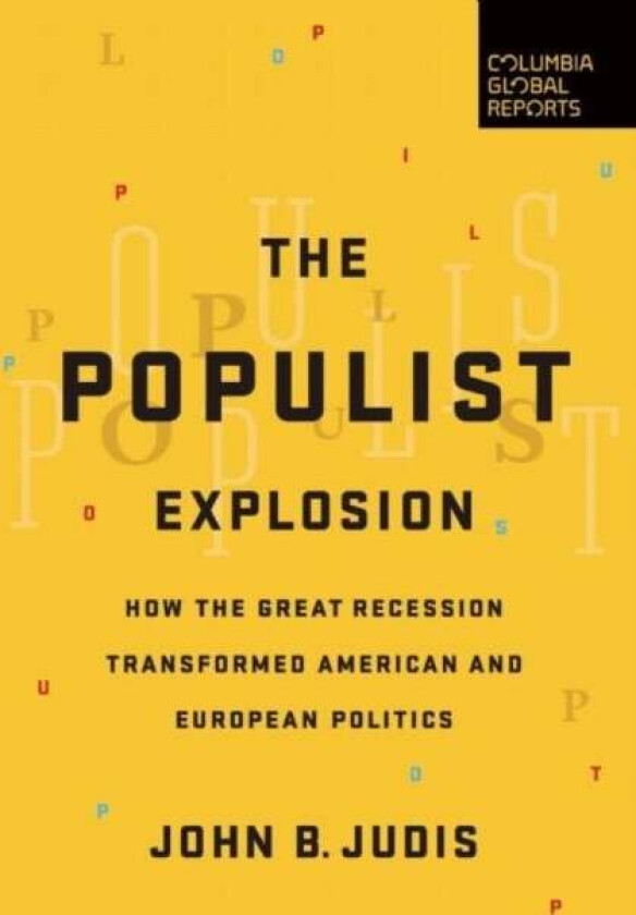 The Populist Explosion av John B. Judis