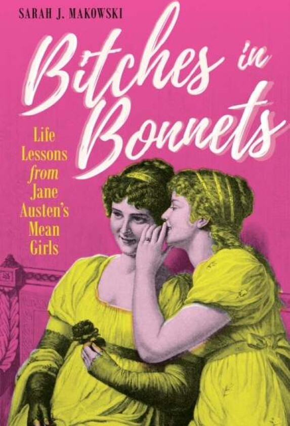 Bitches in Bonnets av Sarah J. Makowski