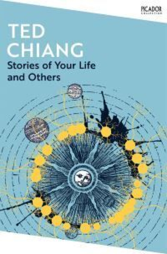 Stories of Your Life and Others av Ted Chiang