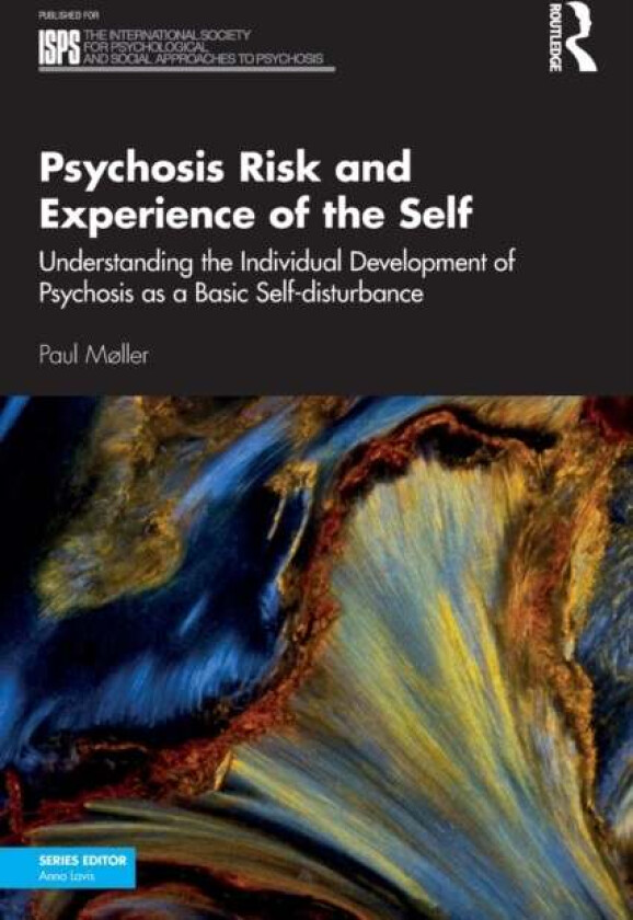 Psychosis Risk and Experience of the Self av Paul Møller