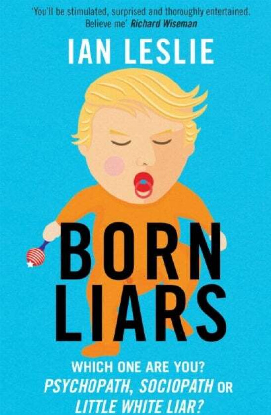 Born Liars av Ian Leslie