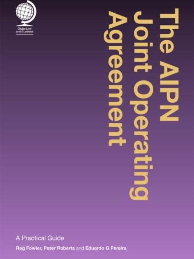 The AIPN Joint Operating Agreement av Reginald Fowler, Peter Roberts, Eduardo Pereira