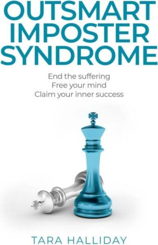 Outsmart Imposter Syndrome av Tara Halliday