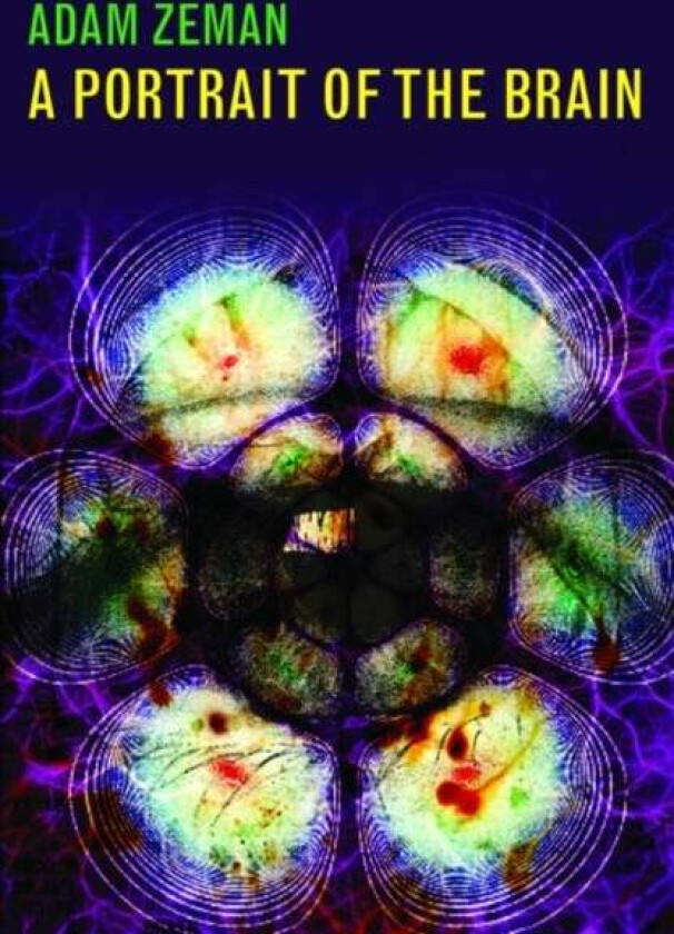 A Portrait of the Brain av Adam Zeman