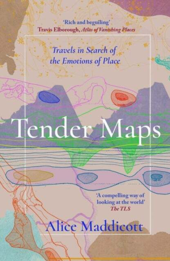 Tender Maps av Alice Maddicott