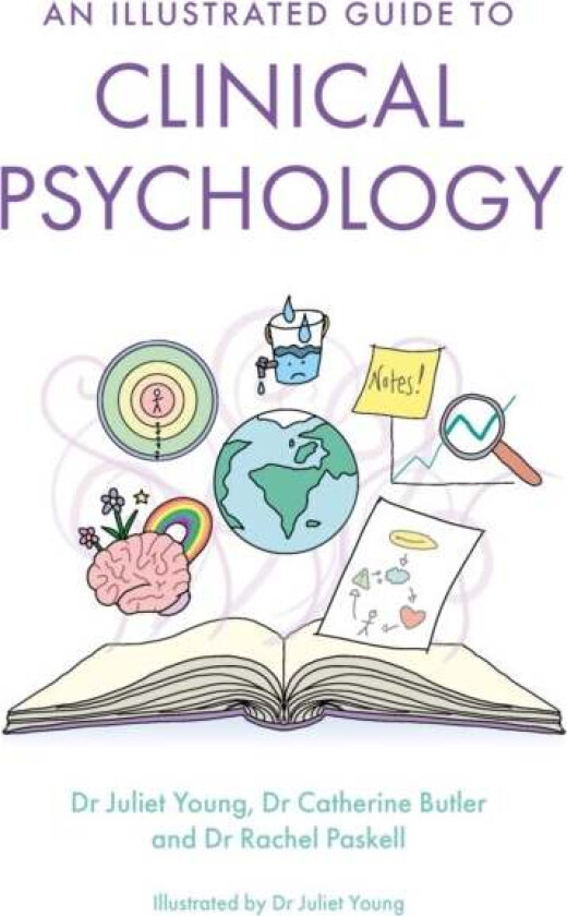 An Illustrated Guide to Clinical Psychology av Juliet Young, Dr Rachel Paskell, Dr Catherine Butler